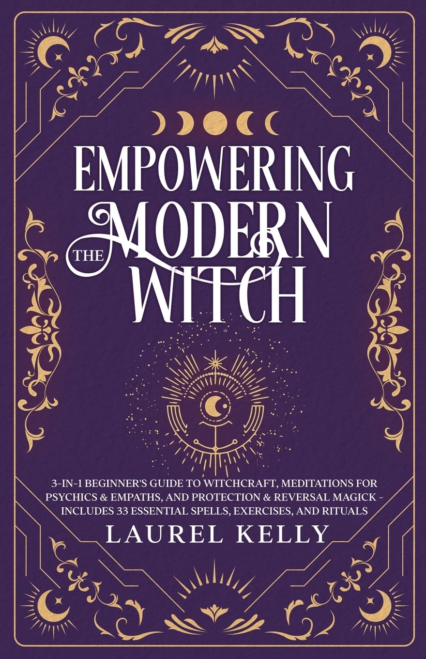 Empowering the Modern Witch — the complete three-in-one collection